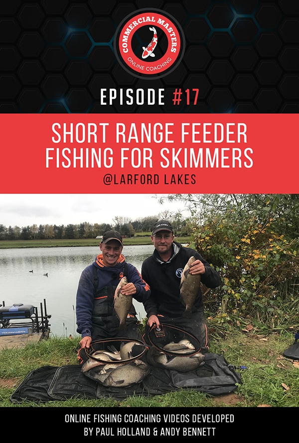 Episode 17 - Short Range Feeder Fishing for Skimmers
