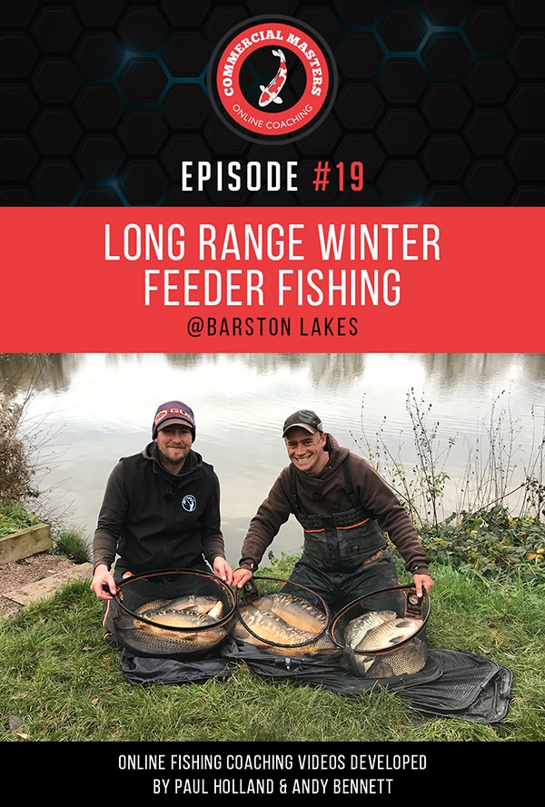 Episode 19 - Long Range Winter Feeder Fishing
